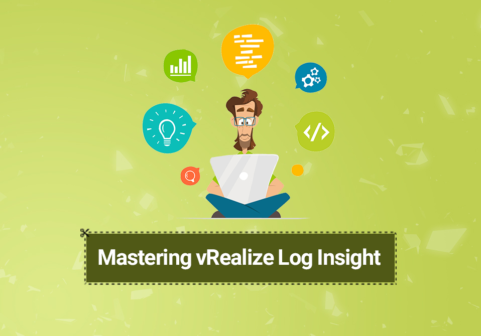 Mastering vRealize Log Insight